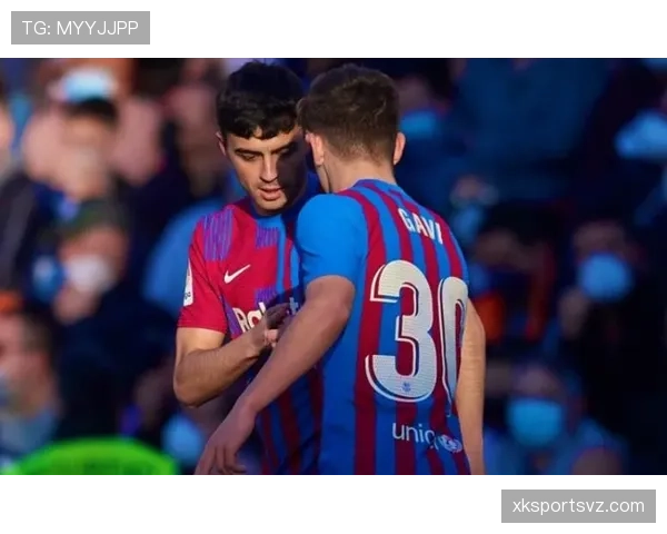 佩德里与加维：双核驱动下战术角色差异与比赛影响力解析